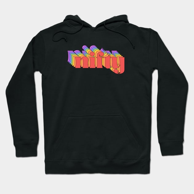 Retro slang: nifty (bright rainbow repeated letters) Hoodie by PlanetSnark